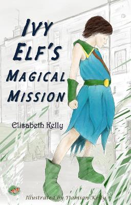 Ivy Elf's Magical Mission
