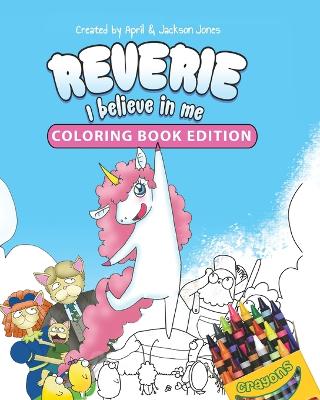 Reverie: I Believe in Me, Coloring Book Edition