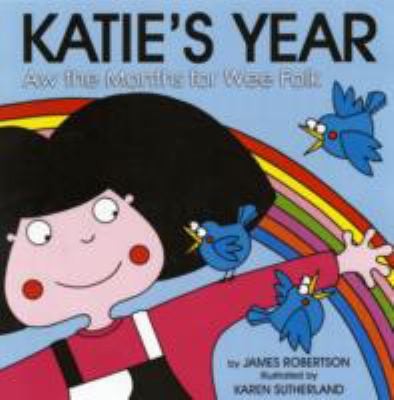 Katie's Year: Aw the Months for Wee Folk