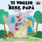 Ti Voglio Bene, Papa: I Love My Dad (Italian Edition)