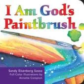 I am God's Paintbrush: Board Book