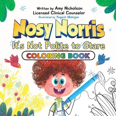 Nosy Norris: It's Not Polite to Stare, Coloring Book Edition
