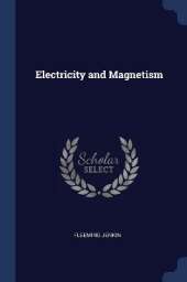 Electricity and Magnetism