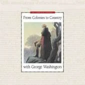 From Colonies to Country with George Washington