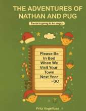 The Adventure of Nathan and Pug: Santa is Going to be Angry