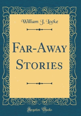 Far-Away Stories (Classic Reprint)