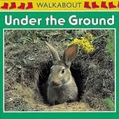 Walkabouts: Under The Ground