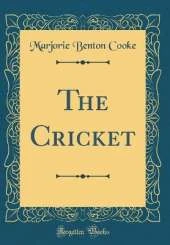 The Cricket (Classic Reprint)