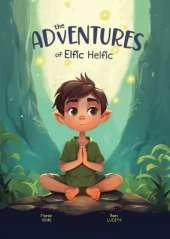 The Adventures of Elfic Helfic: Discover the Magic of Health Illustrated Children Book