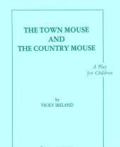 Town Mouse and the Country Mouse
