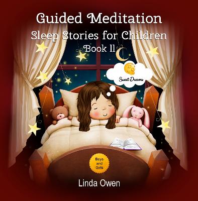 Guided Meditation, Sleep Stories For Children: Book II