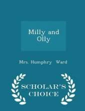 Milly and Olly - Scholar's Choice Edition