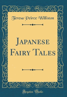 Japanese Fairy Tales (Classic Reprint)