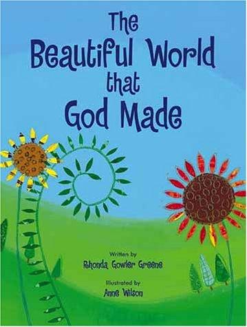 The Beautiful World That God Made