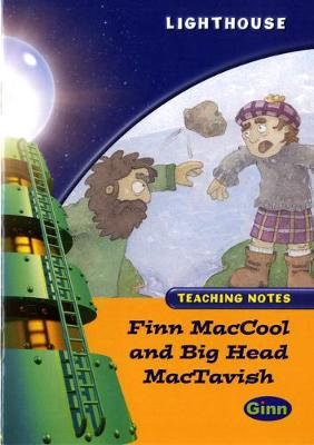 Lighthouse Gold Level: Finn MacCool And Big Head MacTavish Teaching Notes