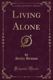 Living Alone (Classic Reprint)