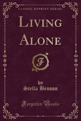 Living Alone (Classic Reprint)