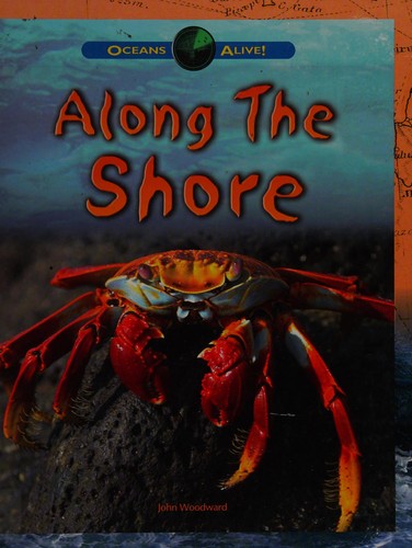 Oceans Alive: Along The Shore