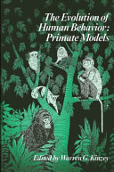 Evolution of Human Behavior: Primate Models