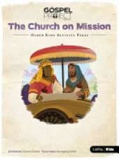 The Gospel Project for Kids: Older Kids Activity Pages - Volume 10: The Church on Mission