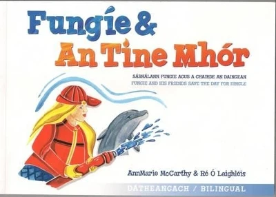 Fungie & an Tine Mhor - Fungie & the Big Blaze