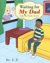 Waiting for My Dad