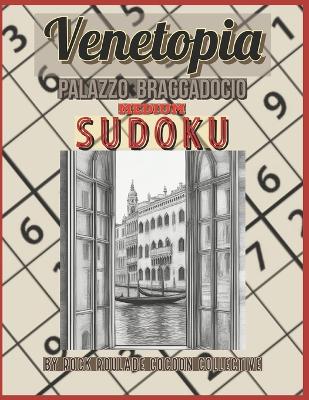 Sudoku Medium, Palazzo Braggadocio: Venetopia