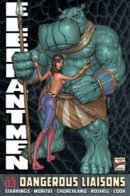 Elephantmen Volume 3: Dangerous Liasons