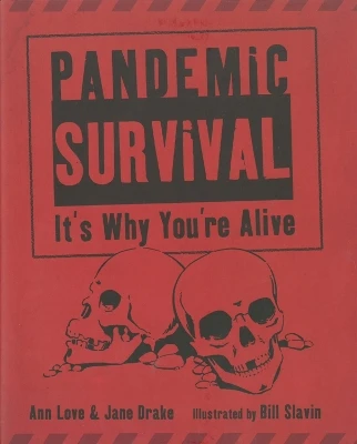 Pandemic Survival: It's Why You're Alive