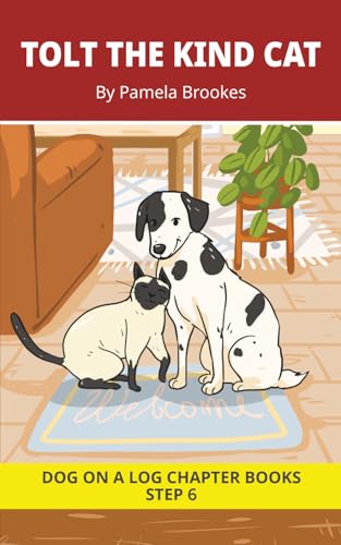 Tolt the Kind Cat Chapter Book: Decodable Chapter Book Series for Students Learning to Read. For Developing Readers and Students with Dyslexia. (Step 6-Exception words containing-ild, ind, old, olt, ost)