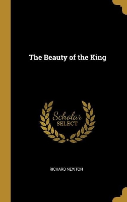 The Beauty of the King
