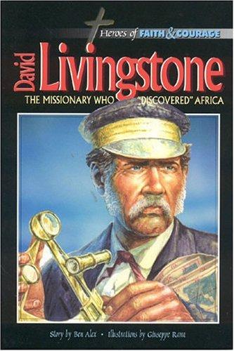 David Livingstone: The Missionary Who "Discovered" Africa