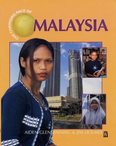 The Changing Face Of: Malaysia