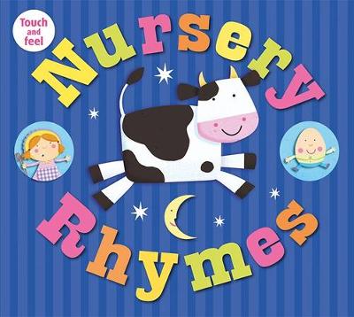 Nursery Rhymes: My Touch & Feel Library