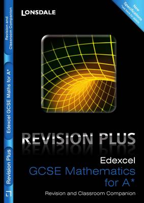 Edexcel Maths for A*: Revision and Classroom Companion