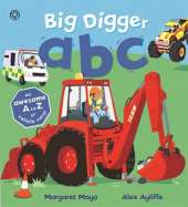 Awesome Engines: Big Digger ABC: An Awesome A to Z of Vehicle Verse
