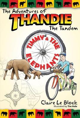The Adventures of Thandie the Tandem - Timmy & The Elephants