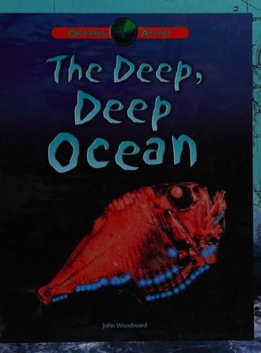 Oceans Alive: The Deep, Deep Ocean