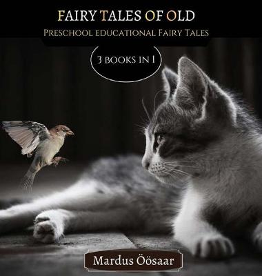 Fairy Tales Of Old: 3 Books In 1
