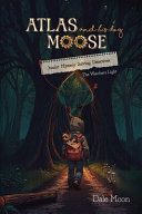 Atlas and his dog Moose: Junior Mystery Solving Detectives: Book #2, The Watchers Light, 6x9 inch, 64 pages, 10 chapters, ages 8-12. Detective/Mystery chapter book for kids