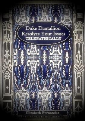 Duke Dantallion Resolves Your Issues Telepathically