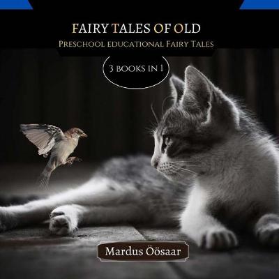 Fairy Tales Of Old: 3 Books In 1
