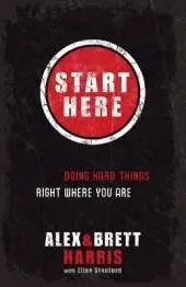 Start Here: Doing Right Things Right Where you Are