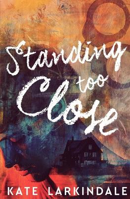 Standing Too Close