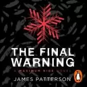 The Final Warning: A Maximum Ride Novel: (Maximum Ride 4)