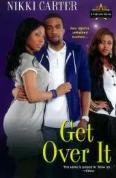 Get Over It: The Fab Life Series