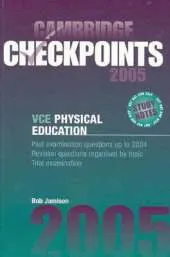 Cambridge Checkpoints VCE Physical Education 2005