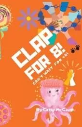 Clap for 8! Clap for Series Book 8!