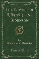The Novels of Björnstjerne Björnson (Classic Reprint)