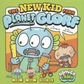 New Kid from Planet Glorf (Comics Land)